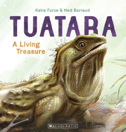Tuatara, A Living Treasure by Katie Furze